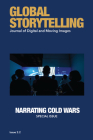 Global Storytelling, vol. 2, no. 2: Journal of Digital and Moving Images Cover Image