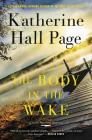 The Body in the Wake: A Faith Fairchild Mystery (Faith Fairchild Mysteries #25) By Katherine Hall Page Cover Image