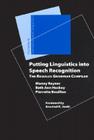 Putting Linguistics into Speech Recognition: The Regulus Grammar Compiler By Manny Rayner, Beth Ann Hockey, Pierrette Bouillon Cover Image