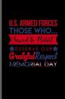 U.S. Armed forces those who... Served to Protect deserve Our grateful Respect Memorial day: USA Memorial Day Celebration notebooks gift (6x9) Dot Grid By Patrick Spencer Cover Image