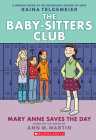 Mary Anne Saves the Day: A Graphic Novel (The Baby-Sitters Club #3) (The Baby-Sitters Club Graphix) Cover Image