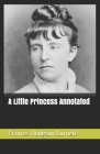 A Little Princess Annotated By Frances Hodgson Burnett Cover Image