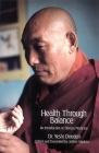 Health Through Balance: An Introduction to Tibetan Medicine By Dr. Yeshi Dhonden, Jeffrey Hopkins (Editor), Jeffrey Hopkins (Translated by) Cover Image