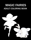 Magic Fairies Adult Coloring Book Cover Image