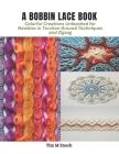 A Bobbin Lace Book: Colorful Creations Unleashed for Newbies in Torchon Ground Techniques and Zigzag Cover Image