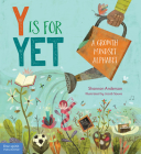 Y Is for Yet: A Growth Mindset Alphabet Cover Image