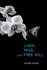 Laws, Mind, and Free Will (Life and Mind: Philosophical Issues in Biology and Psychology) Cover Image