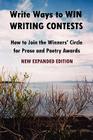 Write Ways to WIN WRITING CONTESTS: How To Join the Winners' Circle for Prose and Poetry Awards, NEW By Howard John Reid Cover Image