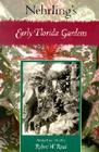 Nehrling's Early Florida Gardens By Robert W. Read (Editor) Cover Image