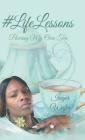 #LifeLessons: Pouring My Own Tea By Inger Wafer Cover Image
