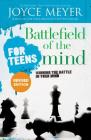 Battlefield of the Mind for Teens: Winning the Battle in Your Mind Cover Image
