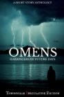 Omens: Harbingers of furture days By Michael Huddlestone Cover Image
