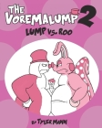 The Voremalump 2: Lump vs. Roo By Tyler Mann Cover Image