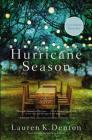 Hurricane Season By Lauren K. Denton Cover Image