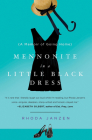 Mennonite in a Little Black Dress: A Memoir of Going Home By Rhoda Janzen Cover Image