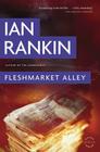 Fleshmarket Alley (A Rebus Novel #15) Cover Image