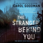 The Stranger Behind You Lib/E By Carol Goodman, Samantha Desz (Read by) Cover Image