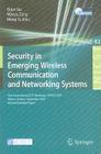 Security in Emerging Wireless Communication and Networking Systems: First International ICST Workshop, SEWCN 2009, Athens, Greece, September 14, 2009, (Lecture Notes of the Institute for Computer Sciences #42) By Qijun Gu (Editor), Wanyu Zang (Editor), Meng Yu (Editor) Cover Image