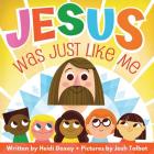 Jesus Was Just Like Me Cover Image