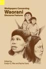 Workpapers Concerning Waorani Discourse Features (Language Data) Cover Image
