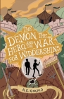 The Demon, the Hero, and the War for Widdershins By A. E. Kincaid Cover Image