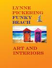 Lynne Pickering: Funky Beach Art: Fun Beach Art for the modern decorator By Lynne Pickering Cover Image