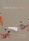 Little Anodynes: Poems (Palmetto Poetry) By Jon Pineda, Oliver de la Paz (Foreword by) Cover Image