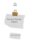 Travel Guide Dubaï: Your Ticket to discover Dubaï Cover Image