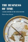 The Business of Time: A Global History of the Watch Industry (Studies in Design and Material Culture) Cover Image