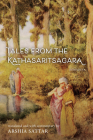Tales from the Kathasaritsagara By Arshia Sattar (Commentaries by), Arshia Sattar (Translator), Somadeva Cover Image