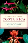 A Field Guide to Plants of Costa Rica Cover Image