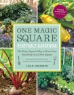 One Magic Square Vegetable Gardening: The Easy, Organic Way to Grow Your Own Food on a 3-Foot Square By Lolo Houbein Cover Image