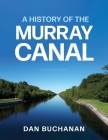 A History of the Murray Canal Cover Image