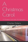 A Christmas Carol: A Christmas Carol with 20+ Illustration Cover Image