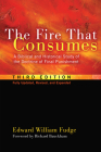 The Fire That Consumes By Edward William Fudge, Richard Bauckham (Foreword by) Cover Image