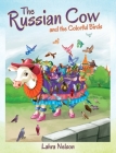 The Russian Cow and the Colorful Birds Cover Image