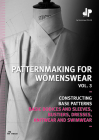 Patternmaking for Womenswear, Vol 3: Basic Bodices and Sleeves, Bustiers, Dresses, Knitwear and Swimwear Cover Image