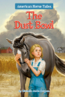 The Dust Bowl #1 (American Horse Tales #1) By Michelle Jabès Corpora Cover Image