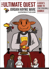 The Ultimate Quest: A Geek's Guide to (the Episcopal) Church By Jordan Haynie Ware Cover Image