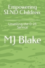 Empowering SEND Children: Unveiling the 0-25 Service Cover Image