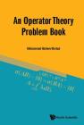 An Operator Theory Problem Book Cover Image