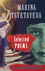 Selected Poems By Marina Tsvetaeva, David McDuff (Translator) Cover Image