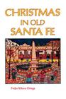 Christmas in Old Santa Fe Cover Image