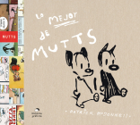 Lo mejor de Mutts By Patrick McDonnell Cover Image