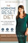 The Hormone Reset Diet: Heal Your Metabolism to Lose Up to 15 Pounds in 21 Days By Sara Gottfried, M.D. Cover Image