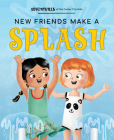 New Friends Make a Splash By Avenue a Cover Image