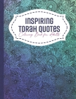 Inspiring Torah Quotes Coloring Book for Adults: a Jewish Coloring Pages Book and Journal Hebrew Scripture Verses for Art Meditation and Inspiration C Cover Image