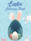 Easter Coloring book: An Activity Book and Easter Basket Stuffer for Kids Ages 4-7- Bunnies, Eggs, Easter Baskets, Flowers, Butterflies, Eve By Colors Planet Cover Image