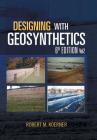 Designing with Geosynthetics - 6th Edition; Vol2 By Robert M. Koerner Cover Image