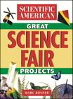 The Scientific American Book of Great Science Fair Projects Cover Image